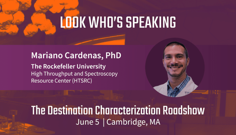 The Destination Characterization Roadshow Speaker Highlight: Mariano Cardenas, PhD