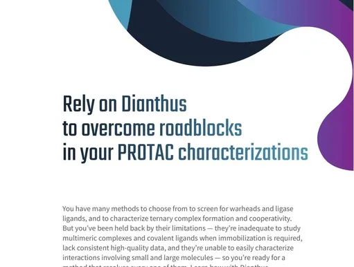 Rely on Dianthus to overcome roadblocks in your PROTAC characterizations