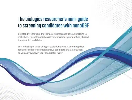 The biologics researcher's mini-guide to screening candidates with nanoDSF